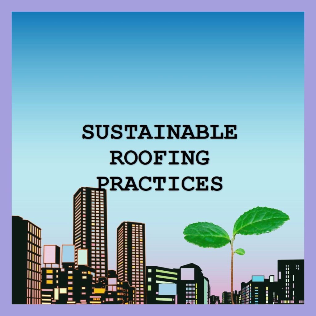 Sustainable-Roofing-Practices-in-Palo-Alto